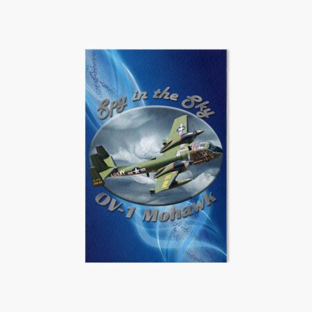 OV-1 Mohawk Spy In The Sky Art Board Print
