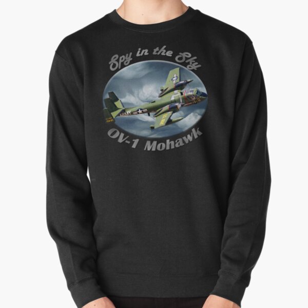 OV-1 Mohawk Spy In The Sky Pullover Sweatshirt