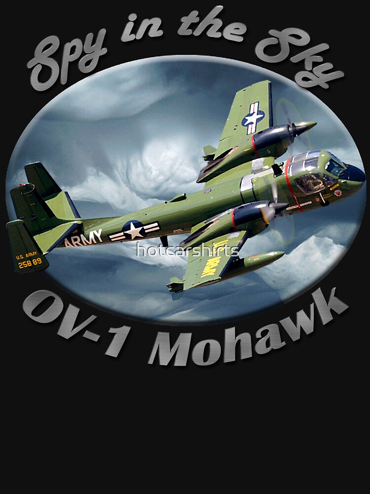 OV-1 Mohawk Spy In The Sky by hotcarshirts