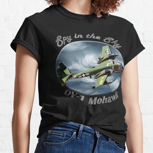 OV-1 Mohawk Spy In The Sky Classic T-Shirt