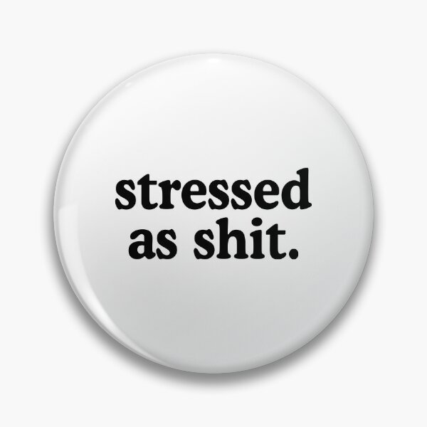 Item preview, Stressed As Shit designed and sold by allysmar.