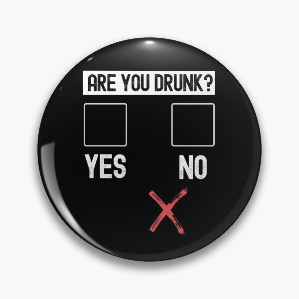 Item preview, Are You Drunk Yes No designed and sold by M-Artie.