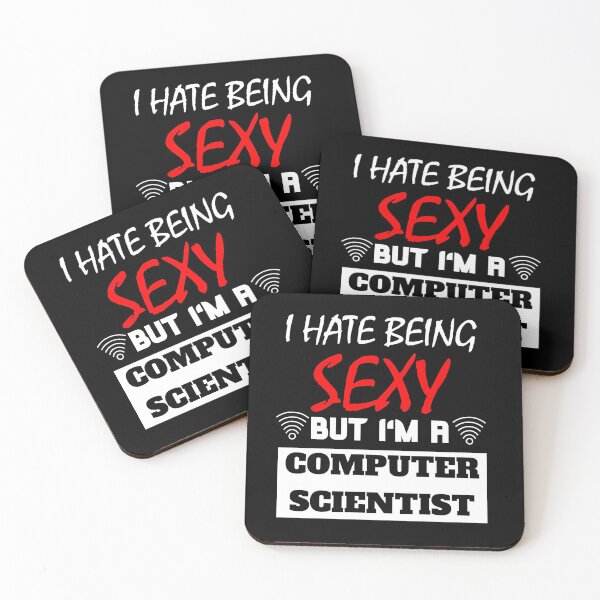 Item preview, I Hate Being Sexy But I'm A Computer Scientist designed and sold by OMdesigns93.