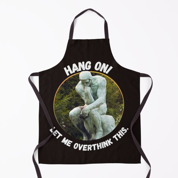 Item preview, Hang on, let me overthink this designed and sold by Cheffsspecials.
