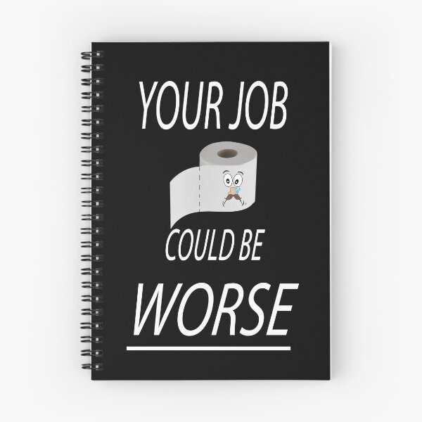 Item preview, Your Job Could Be Worse designed and sold by STOREMAAR.