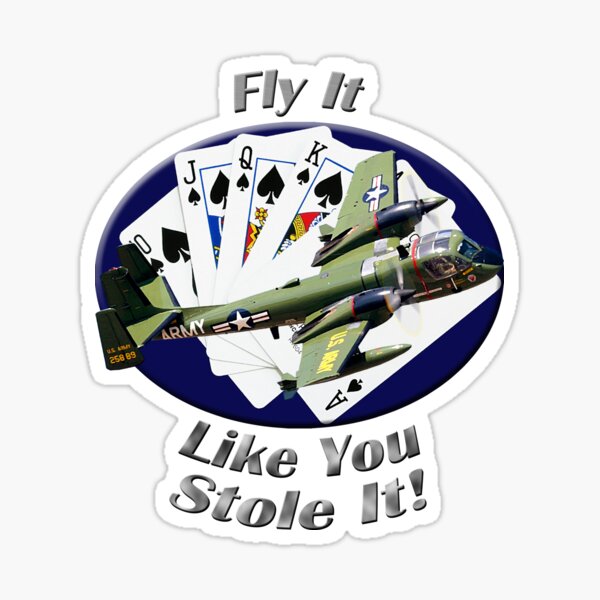 OV-1 Mohawk Fly It Like You Stole It Sticker