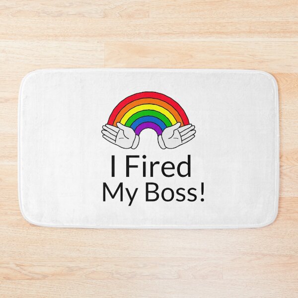 Item preview, I Fired My Boss designed and sold by MucciStore.
