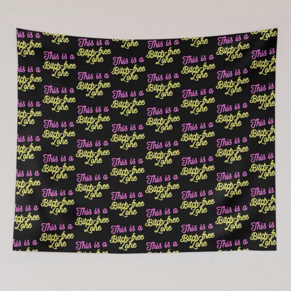 Item preview, Bitch free zone designed and sold by Manoroma.
