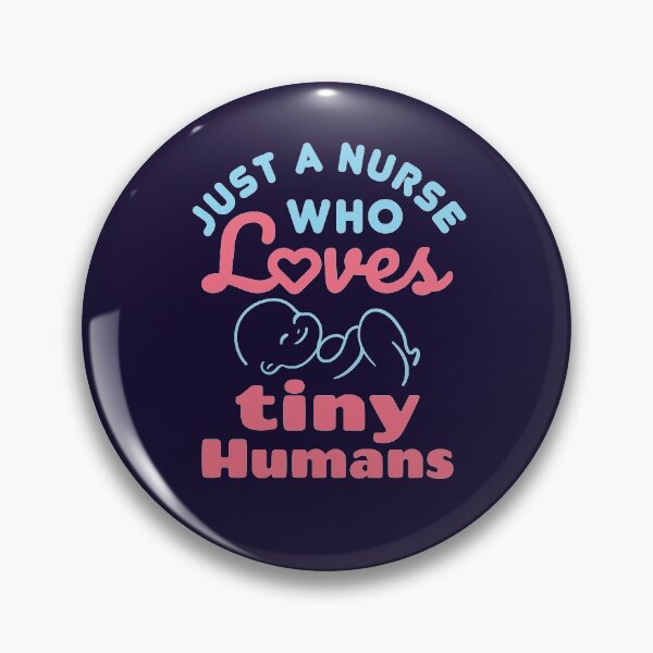 Item preview, Just a Nurse Who Loves Tiny Humans Pediatric Peds Nurse designed and sold by jaygo.