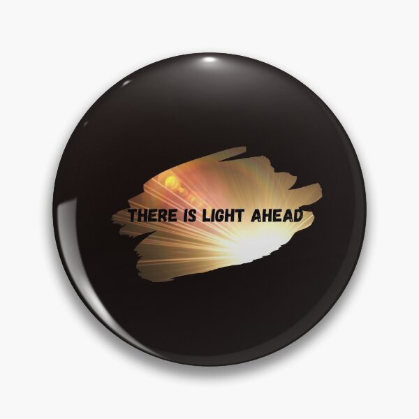 Item preview, There is light ahead designed and sold by Cheffsspecials.