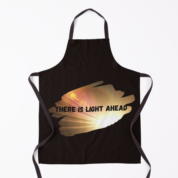 Item preview, There is light ahead designed and sold by Cheffsspecials.