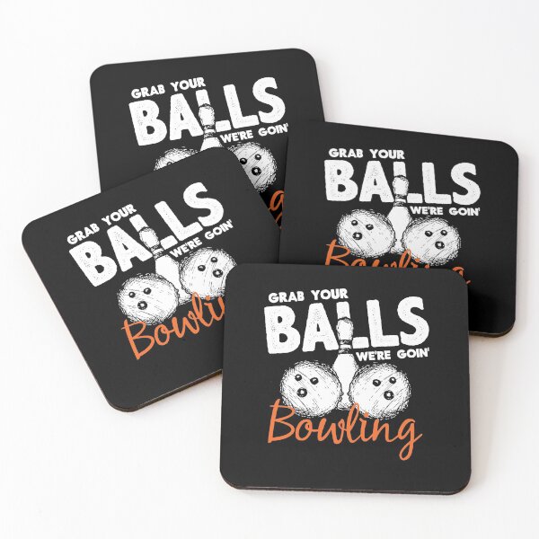 Item preview, Bowler - Grab Your Balls We're Going Bowling - Bowling Team designed and sold by Dressed For  Duty.