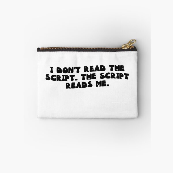 Item preview, I don't read the script. The script reads me. designed and sold by RJ123.