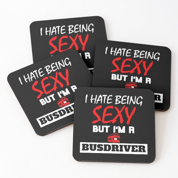 Item preview, I Hate Being Sexy But I'm A Busdriver designed and sold by OMdesigns93.