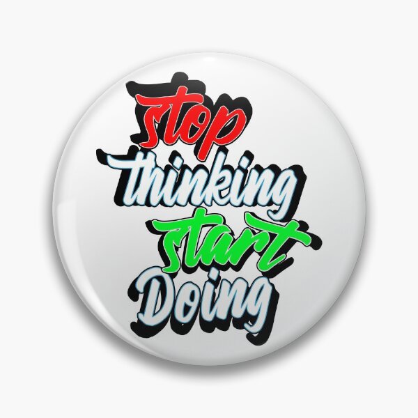 Item preview, stop thinking start doing  designed and sold by UrahGo.