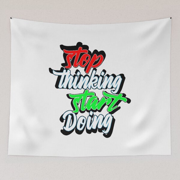 Item preview, stop thinking start doing  designed and sold by UrahGo.
