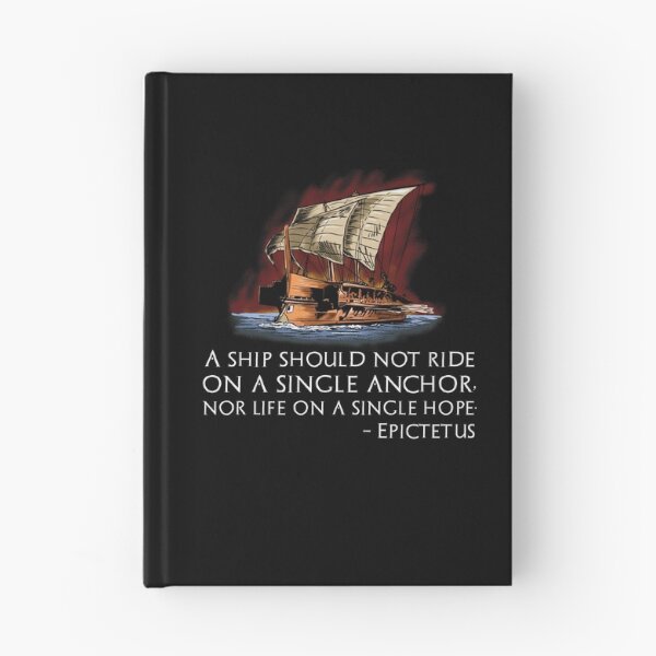 Item preview, A ship should not ride on a single anchor, nor life on a single hope. - Epictetus - Stoic Philosophy Quote designed and sold by Styrman.