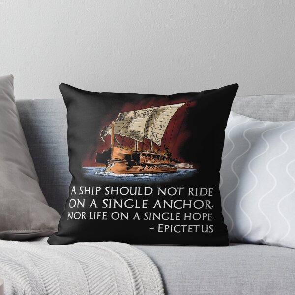 Item preview, A ship should not ride on a single anchor, nor life on a single hope. - Epictetus - Stoic Philosophy Quote designed and sold by Styrman.