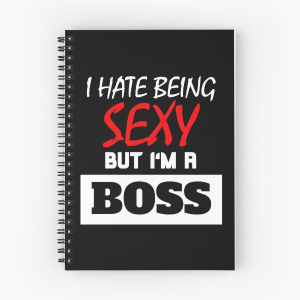 Item preview, I Hate Being Sexy But I'm A Boss designed and sold by OMdesigns93.