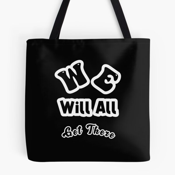 Item preview, We Will All Get There designed and sold by sasijaya.