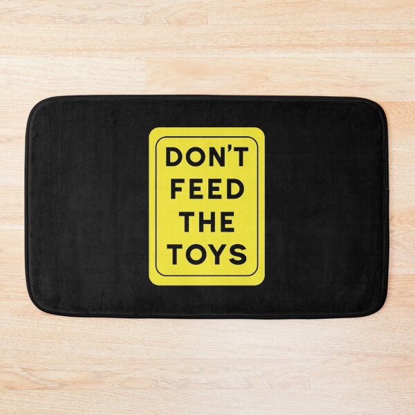 Item preview, Don't feed the toys - Funny BDSM designed and sold by Beijo-Vertical.