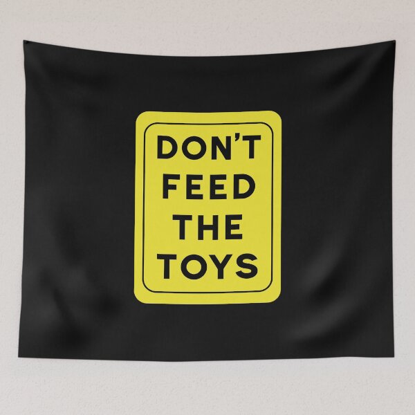 Item preview, Don't feed the toys - Funny BDSM designed and sold by Beijo-Vertical.