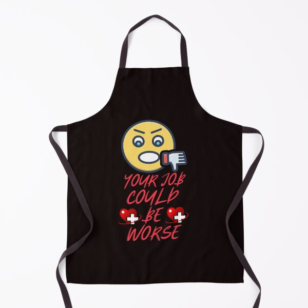 Item preview, Your Job Could Be Worse designed and sold by CreativeTshirt1.