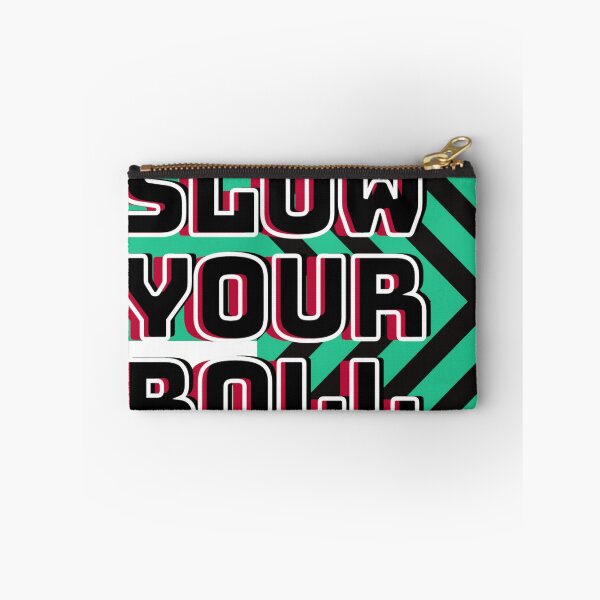 Item preview, Slow your roll designed and sold by BasheerFajr.