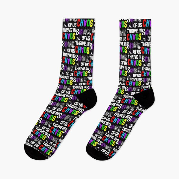 Item preview, Some of us thrive in chaos -- colorful designed and sold by glitchman2.