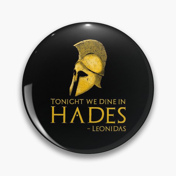 Item preview,  Tonight we dine in Hades - Ancient Greek History Quote - Leonidas Of Sparta designed and sold by Styrman.