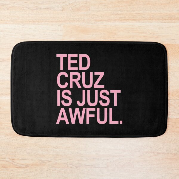 Item preview, Ted Cruz is just Awful (pink text) designed and sold by Thelittlelord.
