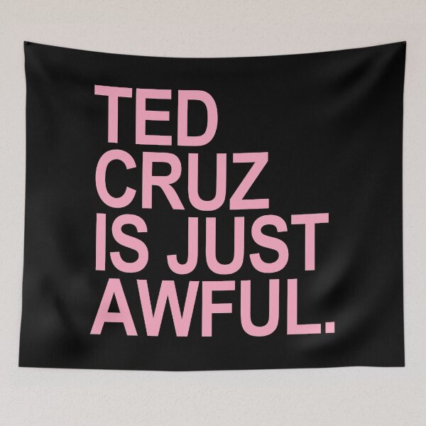 Item preview, Ted Cruz is just Awful (pink text) designed and sold by Thelittlelord.