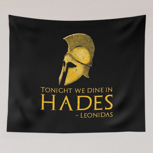 Item preview,  Tonight we dine in Hades - Ancient Greek History Quote - Leonidas Of Sparta designed and sold by Styrman.