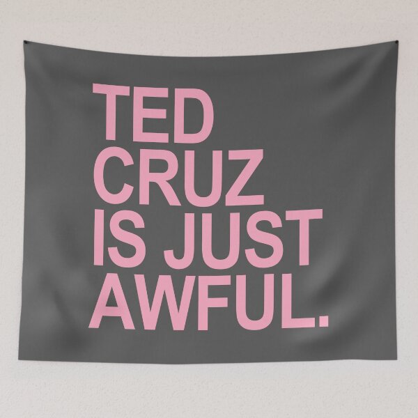 Item preview, Ted Cruz is just Awful (pink text 2) designed and sold by Thelittlelord.