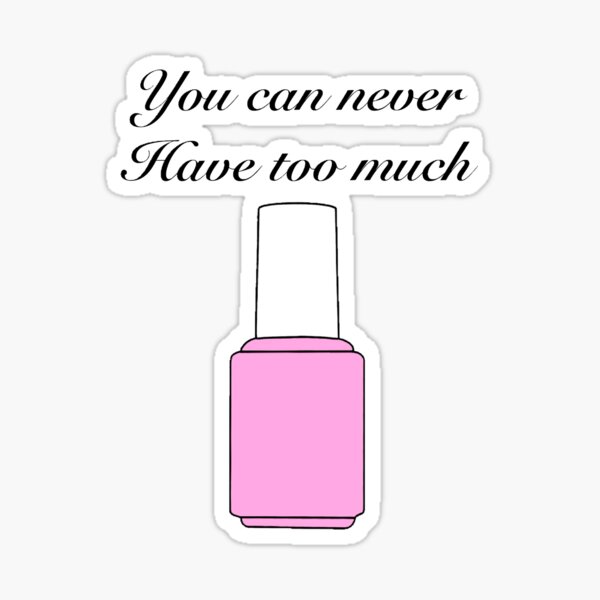 Cute nail polish | Pink nail polish | you can never have too much nail polish  Sticker
