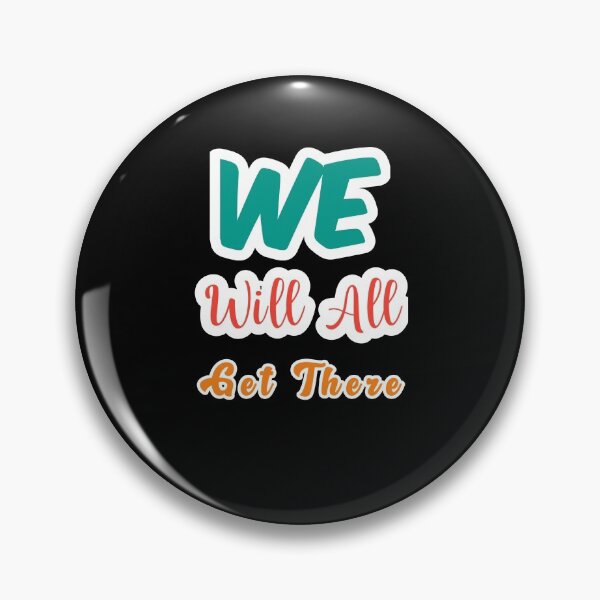 Item preview, We Will All Get There designed and sold by sasijaya.