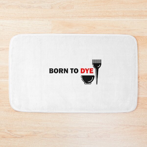 Item preview, Born To Dye Funny Hairdressing / Barbering Puns ( Black) designed and sold by RomeoSketches.