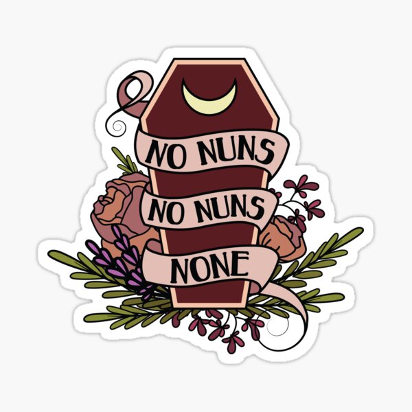No Nuns Nun-Free Zone  Glossy Sticker