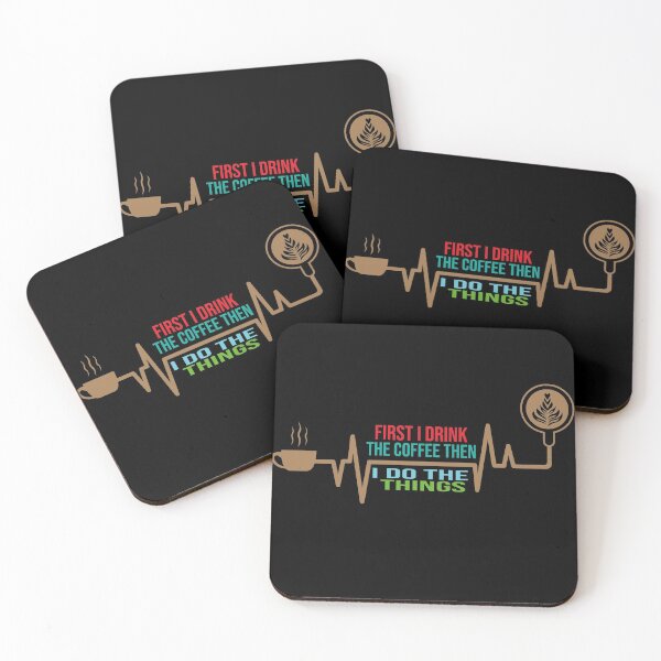 Item preview, First I Drink the Coffee Then I Do the Things designed and sold by YAITPSTORE.