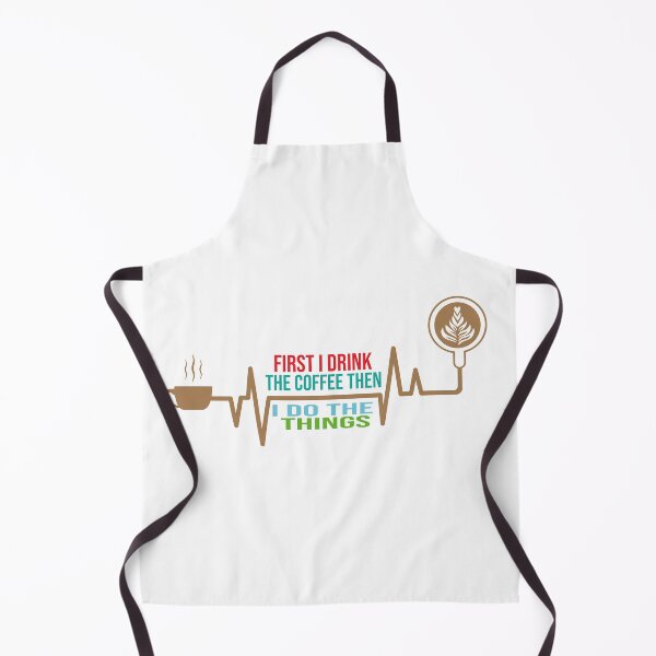 Item preview, First I Drink the Coffee Then I Do the Things designed and sold by YAITPSTORE.