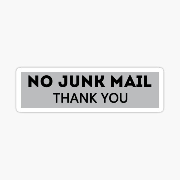 Item preview, No Junk Mail | No Junk mail Sign  designed and sold by Rexoo.