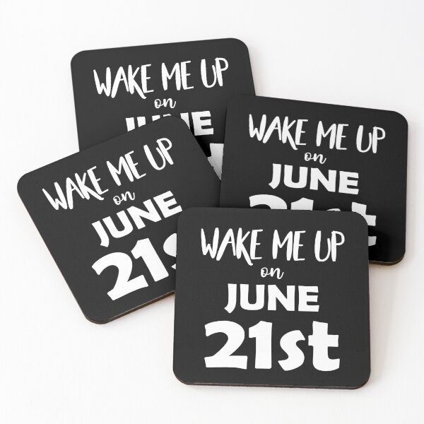 Item preview, Wake Me Up On June 21st designed and sold by Printend _.