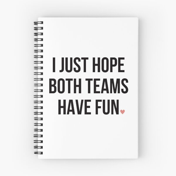 Item preview, I Just Hope Both Teams Have Fun designed and sold by Everythingafter.