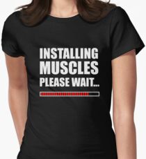 Installing muscles Women's Fitted T-Shirt