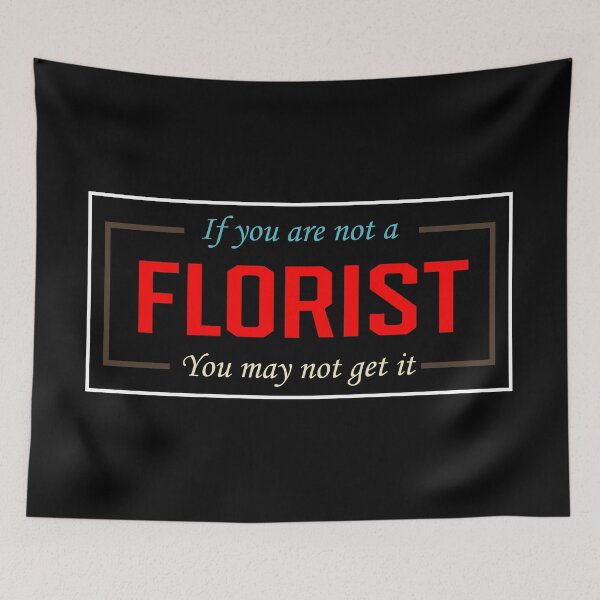 Item preview, funny florist text design designed and sold by vidyaroul.