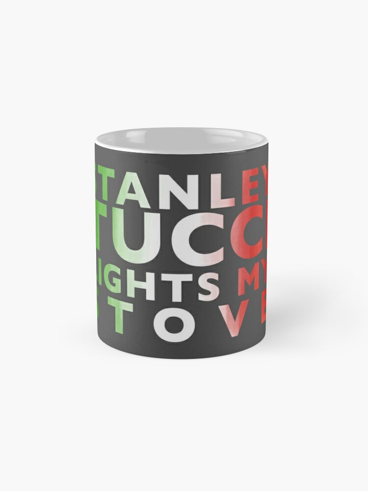 Stanley Tucci - 11oz or 20 oz - Stanley Tucci - Coffee Cup - Ceramic Mug