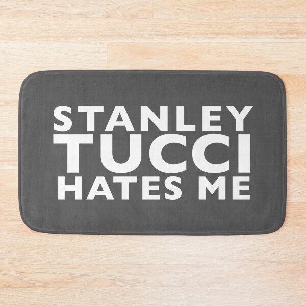 Item preview, Stanley Tucci Hates Me designed and sold by samanthagilbert.