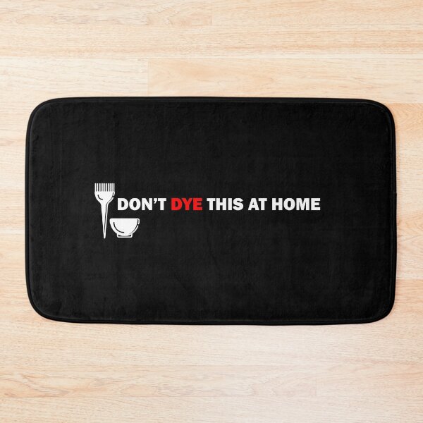 Item preview, Don't Dye This At Hone Funny Hairdressing / Barbering Pun designed and sold by RomeoSketches.