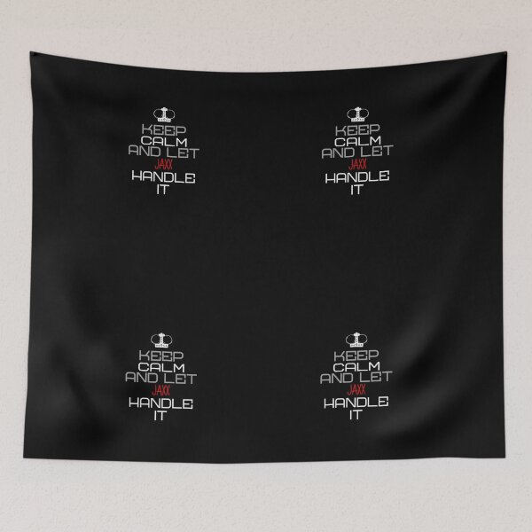 Item preview, Keep Calm And Let Jaxx Handle It designed and sold by IcyTees.