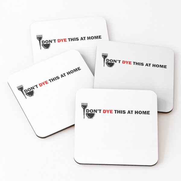 Item preview, Don't Dye This At Home Funny Hairdressing / Barbering Pun designed and sold by RomeoSketches.